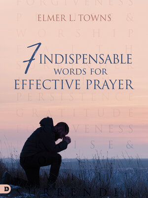 cover image of 7 Indispensable Words for Effective Prayer